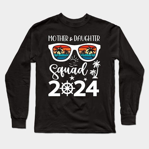 Mother & Daughter Cruise 2024 Vacation Squad Gift For Women Long Sleeve T-Shirt by inksplashcreations